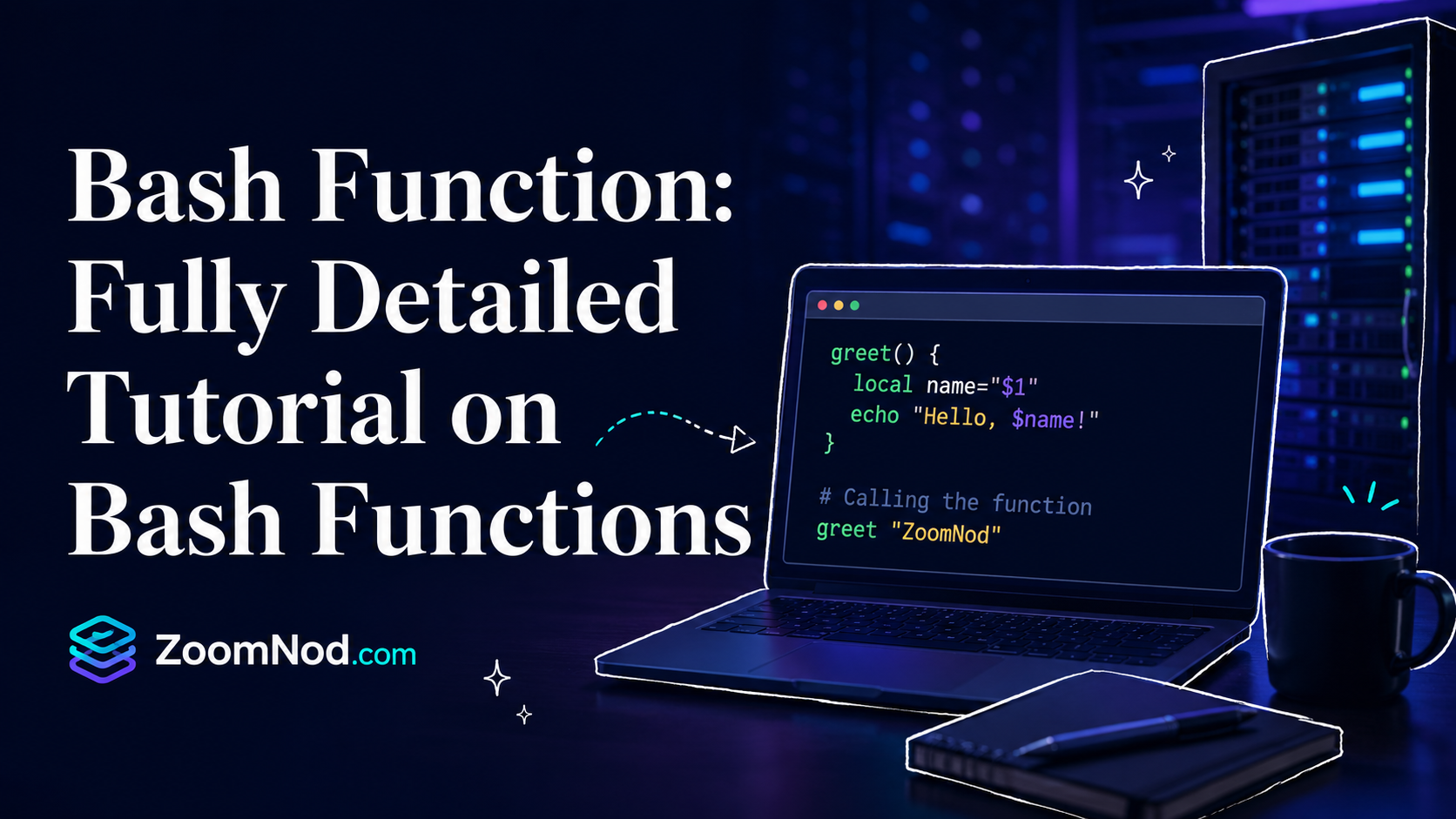 Bash Function: Fully Detailed Tutorial on Bash Functions | ZoomNod